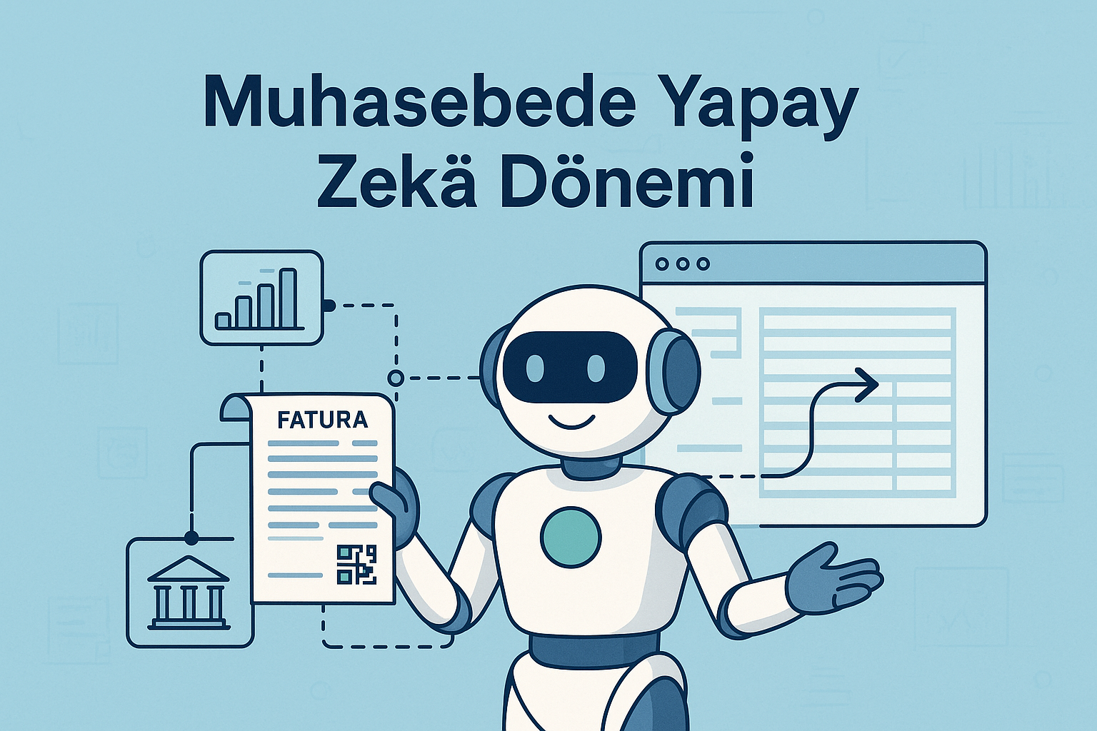 Yapay Zekânın Muhasebeye Etkisi: Hataları Azaltan, Zaman Kazandıran Yeni Dönem